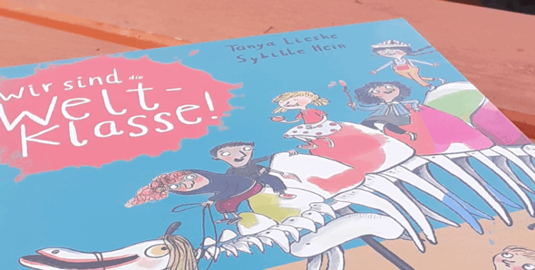 Kinderbuch Wir sind die Weltklasse von Tanya Lieske und Sybille Hein, ausgezeichnet mit dem NRW Kinderbuchpreis 2025
