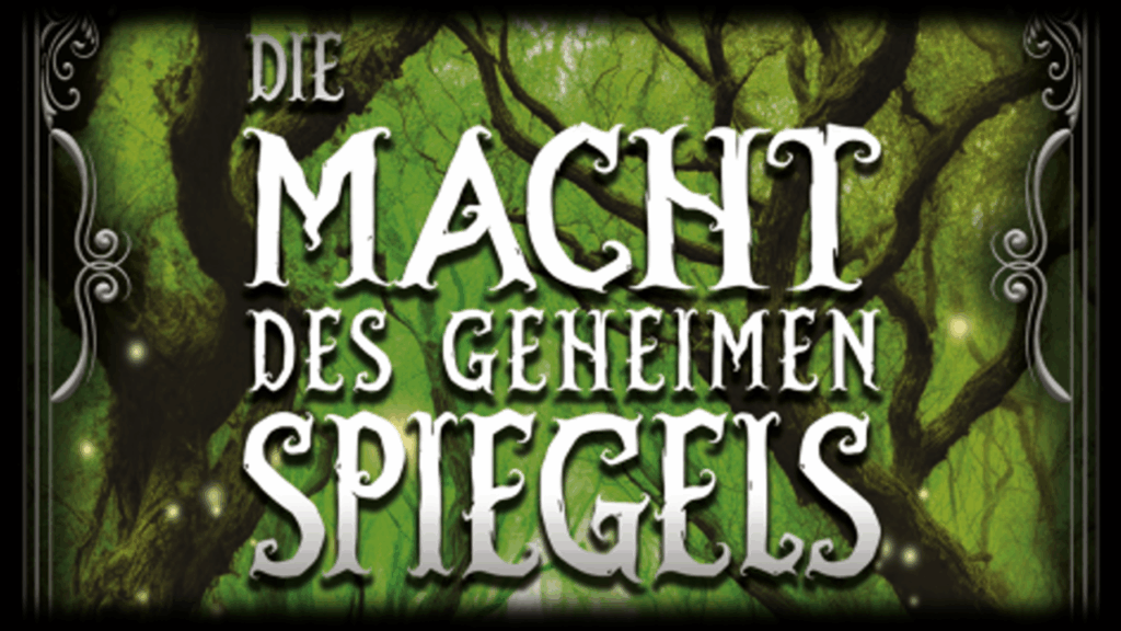 Die Macht des geheimen Spiegels Jana Engels Fantasy