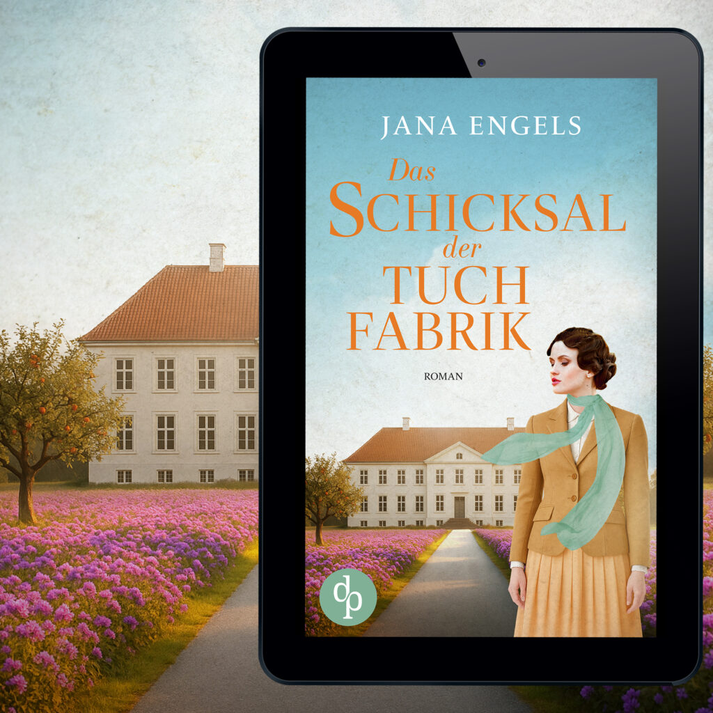 E-Book Das Schicksal der Tuchfabrik, Teil der der Tuchfabrik-Saga im 20. Jahrhundert von Jana Engels