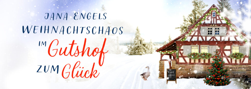 Weihnachtschaos im Gutshof zum Glück Roman von Jana Engels